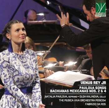 Album Musica Viva Chamber Orchestra: Pavlova Songs, Bachianas Mexicanas Nos. 2 & 4
