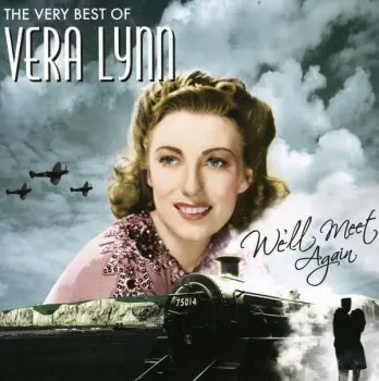 We'll Meet Again (The Very Best Of)