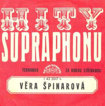 SP Věra Špinarová: Fernando / Za Horou Stříbrnou