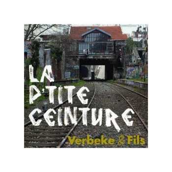 Album Patrick Verbeke: La P'tite Ceinture