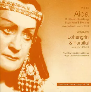 Verdi: Aida 1956 / Wagner: Lohengrin & Parsifal Excerpts 1952-59