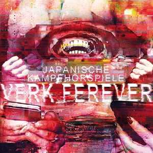 Album Japanische Kampfhörspiele: Verk Ferever