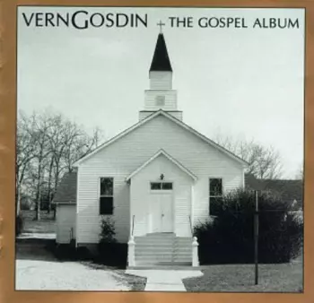 Vern Gosdin: The Gospel Album