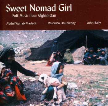 Album عبدالوهاب مددی: Sweet Nomad Girl: Folk Music from Afghanistan
