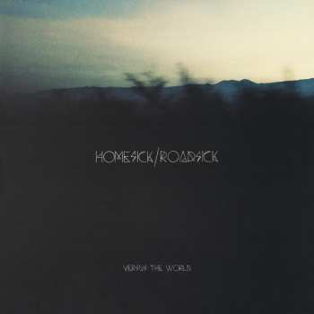 LP Versus The World: Homesick/Roadsick LTD | CLR