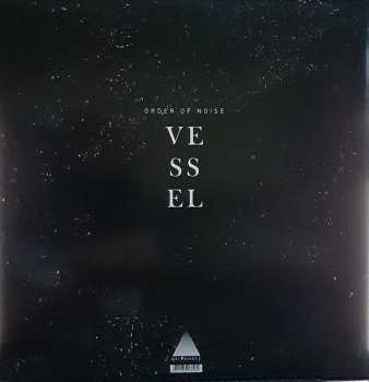 2LP Vessel: Order Of Noise