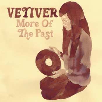 Album Vetiver: More Of The Past