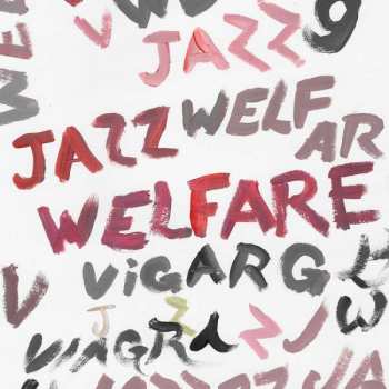 LP/CD Viagra Boys: Welfare Jazz Deluxe DLX
