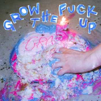 Album Vial: Grow The Fuck Up
