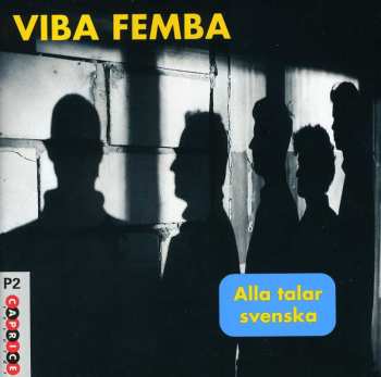 Album Viba Femba: Alla Talar Svenska