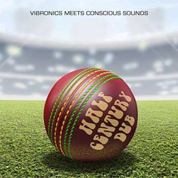 CD Vibronics: Half Century Dub (Five Decades In The Mix)