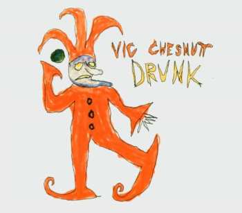 CD Vic Chesnutt: Drunk