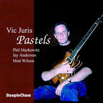 Album Vic Juris: Pastels