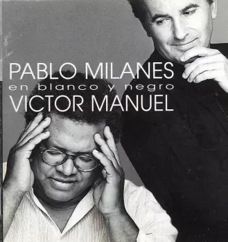 Pablo Milanes: En Blanco Y Negro