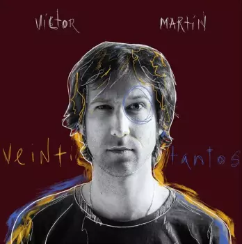 Víctor Martín: Veintitantos