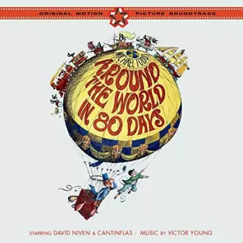 Victor Young: Michael Todd's Around The World In 80 Days - Music From The Sound Track