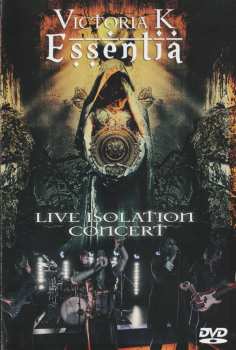 DVD Victoria K: Essentia Live Isolation Concert