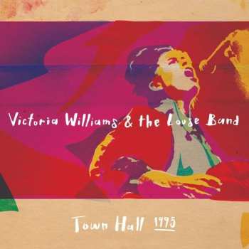 CD Victoria Williams: Victoria Williams & The Loose Band: Town Hall 1995
