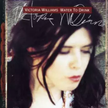 Victoria Williams: Water To Drink