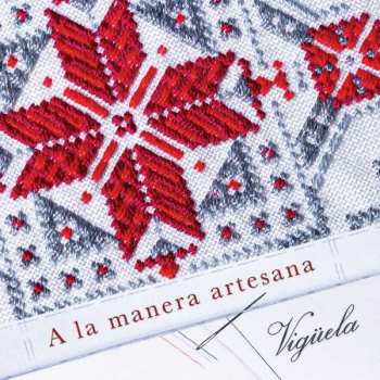 CD Viguela: A la manera artesana