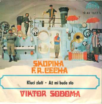 SP Viktor Sodoma: Kluci Zlatí / Až Mi Bude Sto