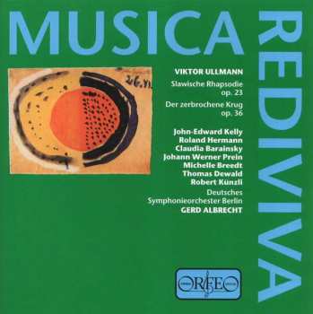 Album Viktor Ullmann: Slawische Rhapsodie Op. 23 / Der Zerbrochene Krug Op. 36