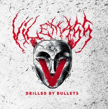 CD Vilemass: Drilled By Bullets