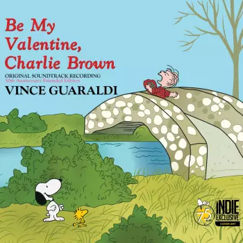 Vince Guaraldi: Be My Valentine, Charlie Brown (Original Soundtrack Recording)