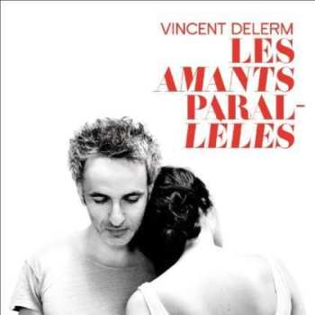 CD Vincent Delerm: Les Amants Parallèles DLX