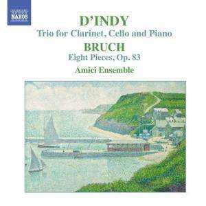 Album Max Bruch: D'Indy - Trio for Clarinet, Cello and Piano, Bruch - Eight Pieces, Op. 83