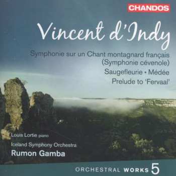 Album Vincent d'Indy: Orchestral Works Volume 5