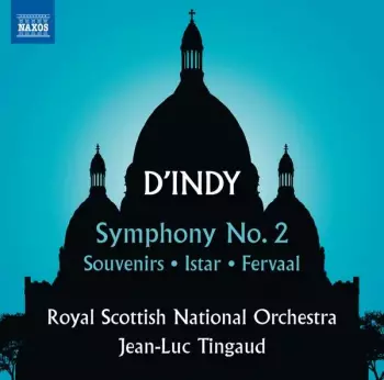 Symphony No. 2 • Souvenirs • Istar