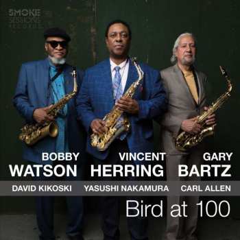 Album Gary Bartz: Bird At 100