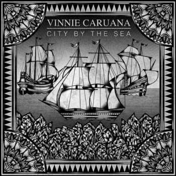 Album Vinnie Caruana: City By The Sea