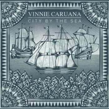 CD Vinnie Caruana: City By The Sea