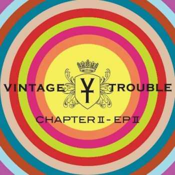2CD Vintage Trouble: Chapter II - EP II