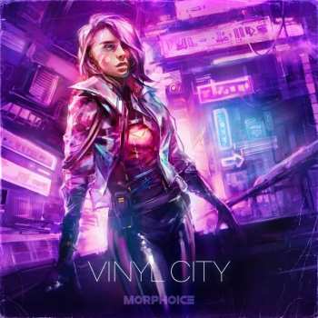 Album Morphoice: Vinyl City