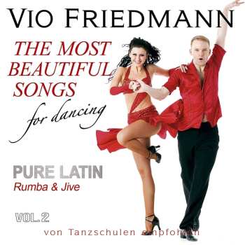 Album Vio Friedmann: The Most Beautiful Songs For Dancing Pure Latin Vol. 2