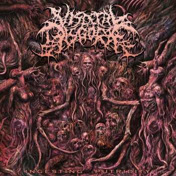 Album Visceral Disgorge: Ingesting Putridity