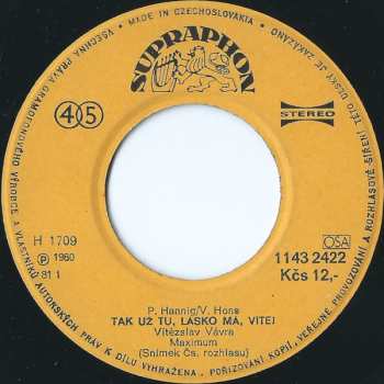 SP Vítězslav Vávra: Tak Už Tu, Lásko Má, Vítej / To Se Mi Snad Zdá