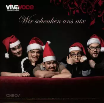 Viva Voce: Wir Schenken Uns Nix