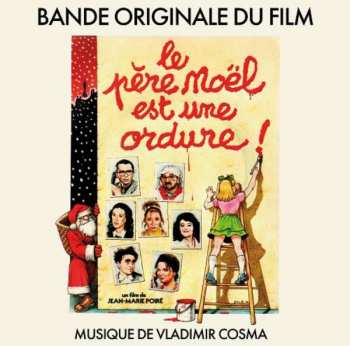 Album Vladimir Cosma: Le Père Noël Est Une Ordure
