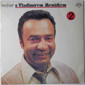 LP Vladimír Menšík: Večer S Vladimírem Menšíkem 2 (II)