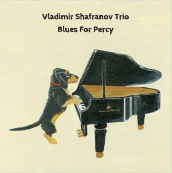 LP Vladimir Shafranov Trio: Blues For Percy