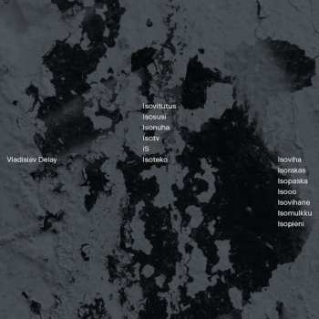 Album Vladislav Delay: Isoviha