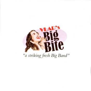 CD Vlad's Big Bite: A Big Band Story