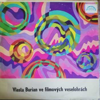 LP Vlasta Burian: Vlasta Burian Ve Filmových Veselohrách