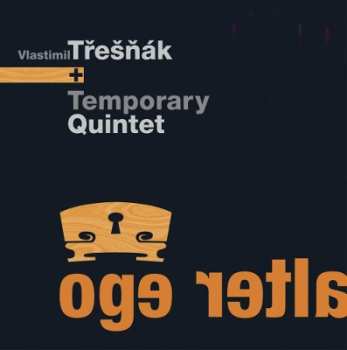 CD Vlastimil Třešňák: Alter Ego