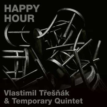 LP Vlastimil Třešňák: Happy Hour
