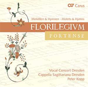 CD Peter Kopp: Florilegium Portense (Motetten & Hymnen - Motets & Hymns)